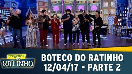 Boteco do Ratinho - 12.04.17 - Parte 2