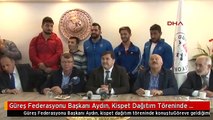 Güreş Federasyonu Başkanı Aydın, Kispet Dağıtım Töreninde Konuştu