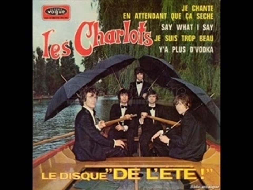 Je chante en attendent que ca séche-LES CHARLOTS