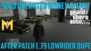 GTA 5 Online Glitches - *NEW* SOLO Lowrider Dupe 1.39 UNLIMITED MONEY GLITCH - SOLO Unlimited Money 1.39