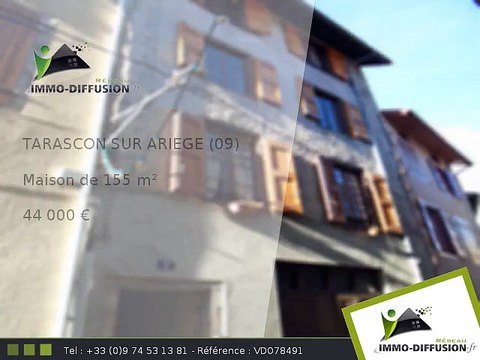 Maison A vendre Tarascon sur ariege 155m2 - 44 000 Euros