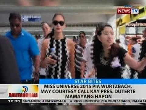 BT: Miss Universe 2015 Pia Wurtzbach, may courtesy call kay Pres. Duterte mamayang hapon