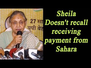 Sheila Dikshit denies receiving payment' from Sahara | Oneindia News