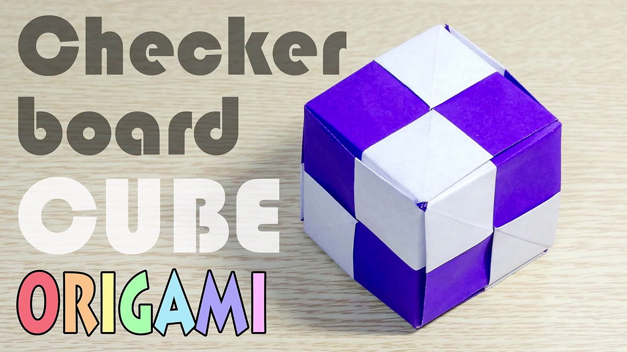 Origami Modular Cube-2   Checkerboard Pattern module Hexahedron