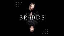 BROODS - Hold The Line