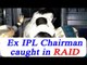 EX IPL Chairman Chirayu Amin caught in Liquor party raid | Oneindia News