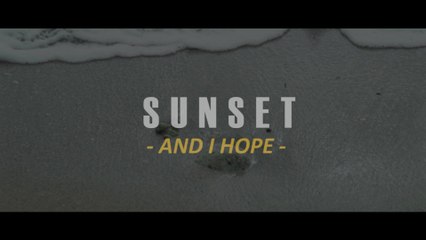 Sunset - And I Hope