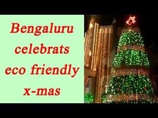 Christmas goes eco-friendly in Bengaluru, Watch video | Oneindia News