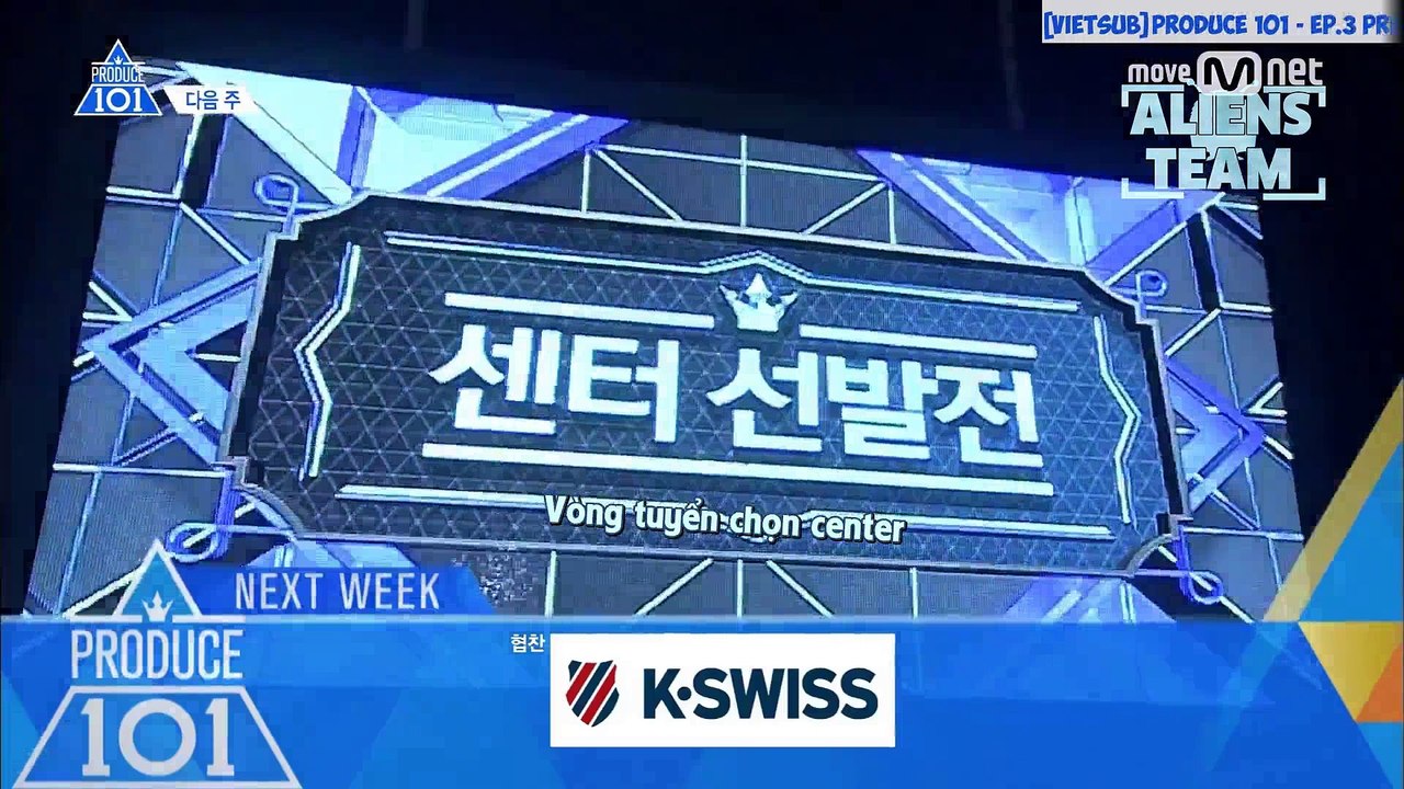 [VIETSUB || ALIENS TEAM] PRODUCE 101 SEASON 2 - Ep.3 Preview