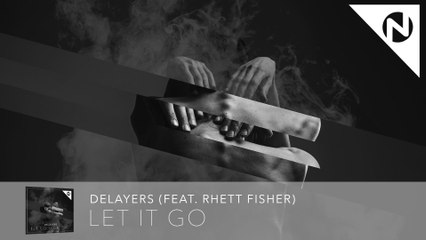 Delayers - Let It Go