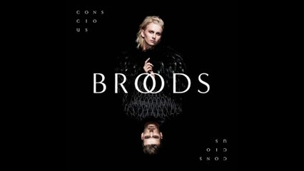 BROODS - Are You Home