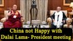 China not happy as Dalai Lama meets President Mukherjee, India rejects objection | Oneindia News