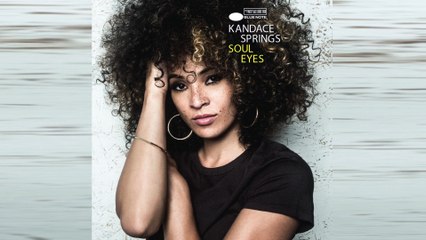 Kandace Springs - Soul Eyes