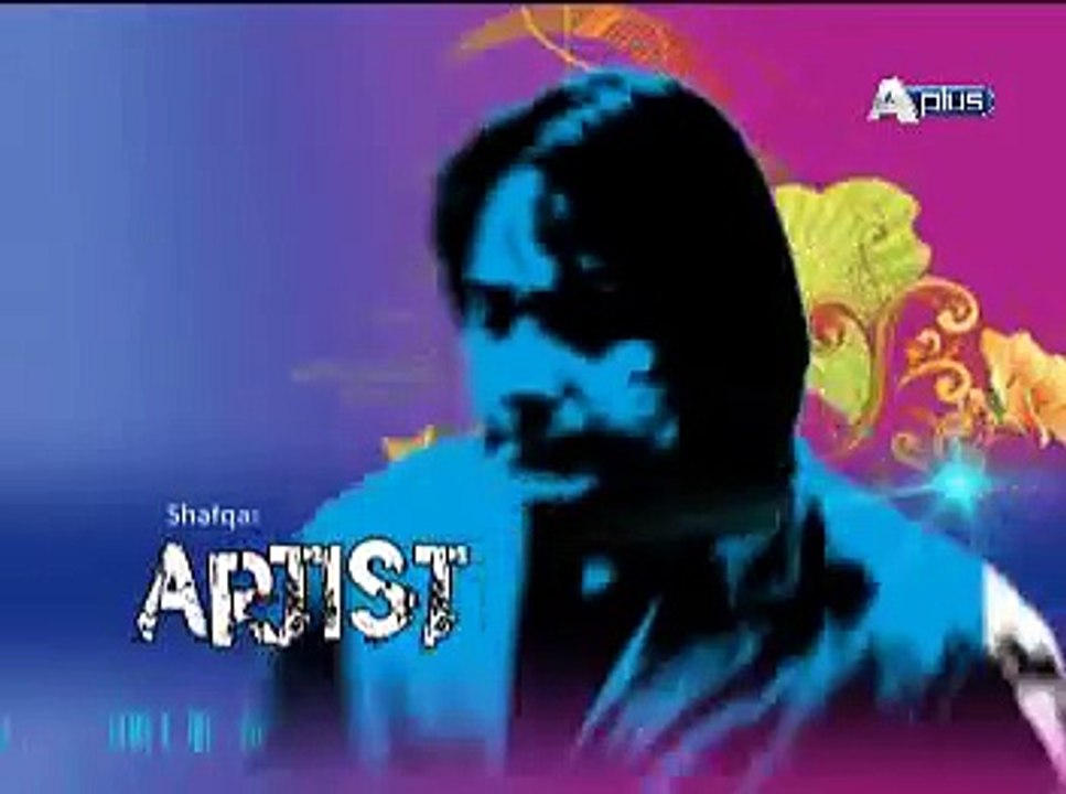 Artist of The Month Epi 13 Part 8/8 Singer : Shafqat Ali Khan