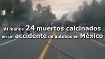 Al menos 24 muertos calcinados en un accidente de autobús en México