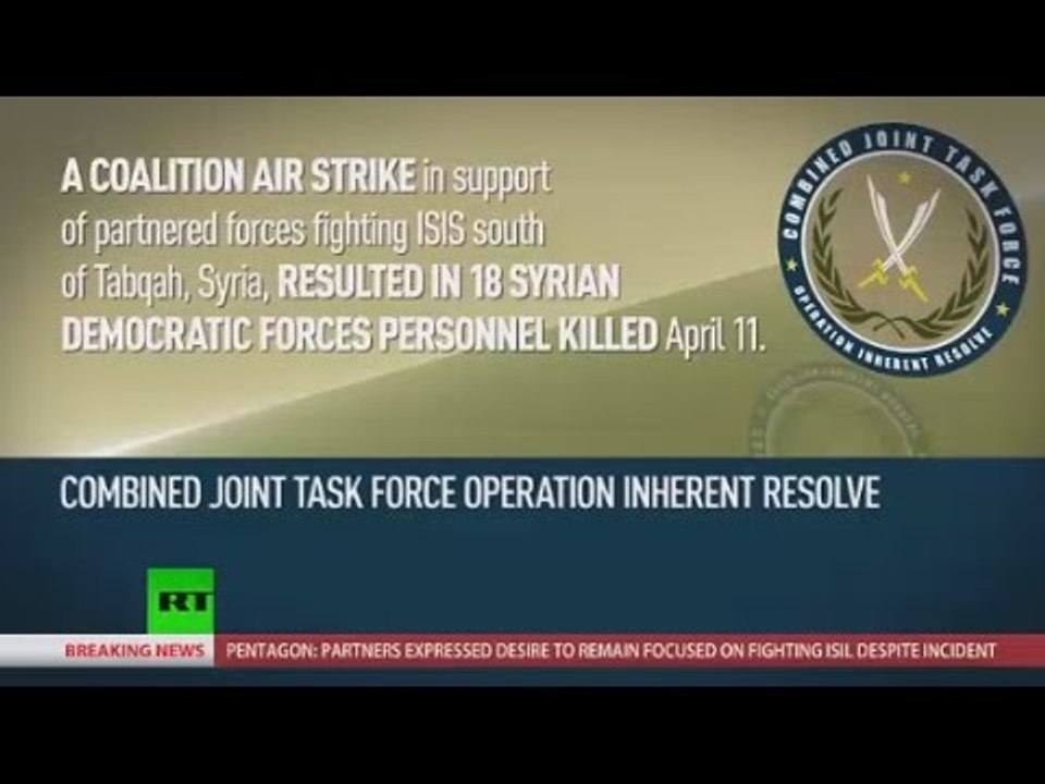US-led coalition airstrike mistakenly killed 18 SDF ally fighters in Syria – Pentagon