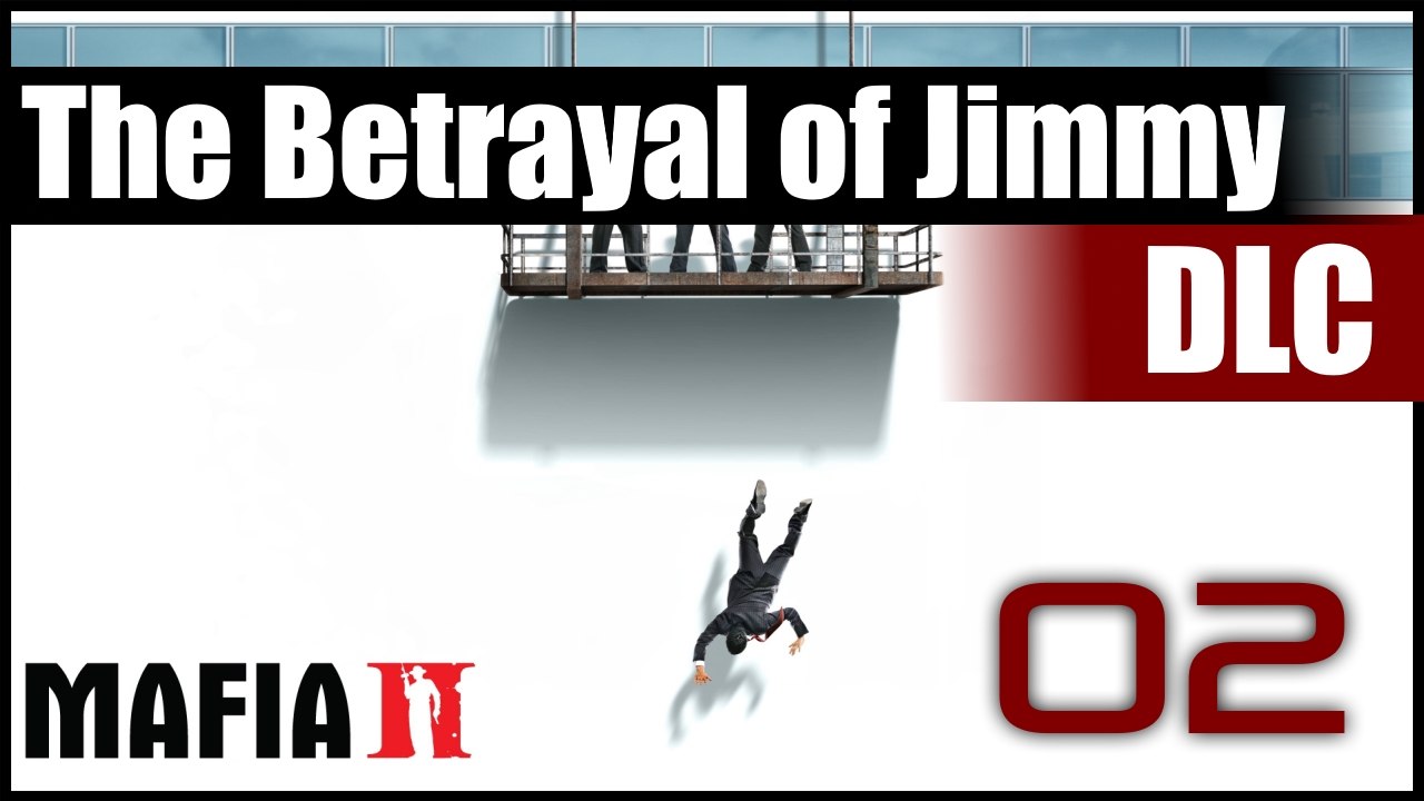 Mafia 2 [The Betrayal of Jimmy] - 02 - Труды неправедные