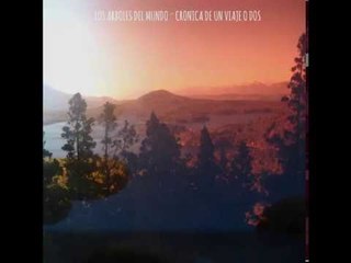 Los Arboles del mundo - Viejas Costumbres