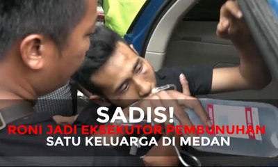 Roni Jadi Eksekutor Pembunuhan Satu Keluarga di Medan