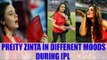 IPL 10: Preity Zinta showing different emotions during matches; See here | Oneindia News