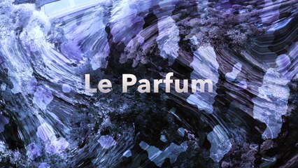 Le Parfum PSL - Bande annonce - Pacifik Editions