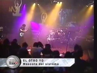 El Otro Yo - Mascota Del Sistema / Alegría (CM Vivo 2005)