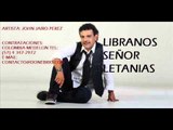 John Jairo Perez - Libranos Señor (Parranda)