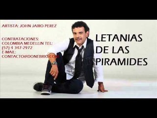 John Jairo Perez-Letanías De Las Pirámides ( Parranda)