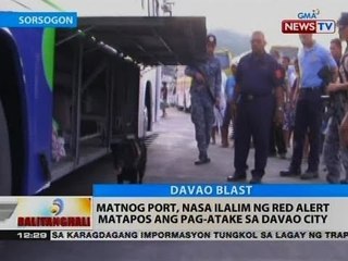 BT: Matnog port, nasa ilalim ng red alert matapos ang pag-atake sa Davao city