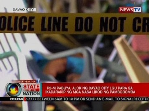SONA: P2-M pabuya, alok ng Davao City LGU para sa ikadarakip ng mga nasa likod ng pambobomba