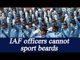 IAF officers cannot sport beards rules Supreme Court | Oneindia News
