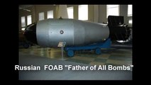 Father of All Bombs ' FOAB '  most powerful conventional  weapon in the world