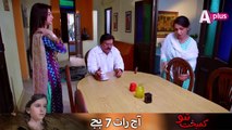 Kambakht Tanno Episode 68 Promo- Mon-Thu at 7:00pm on A-Plus TV