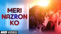 Meri Nazron Ko Song HD Video Toast With The Ghost 2017 Siddharth Shrivastav Zeba Anjum Kausar | New Hindi Songs