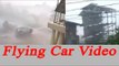 Vardah Cyclone: Car fly away, building collapsed; Watch video | Oneindia News