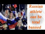Russia to be banned from International competition over doping | Oneindia News