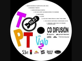 03- QUIERO VERTE BAILAR - SIENTELO - TO.P.T en VIVO 2