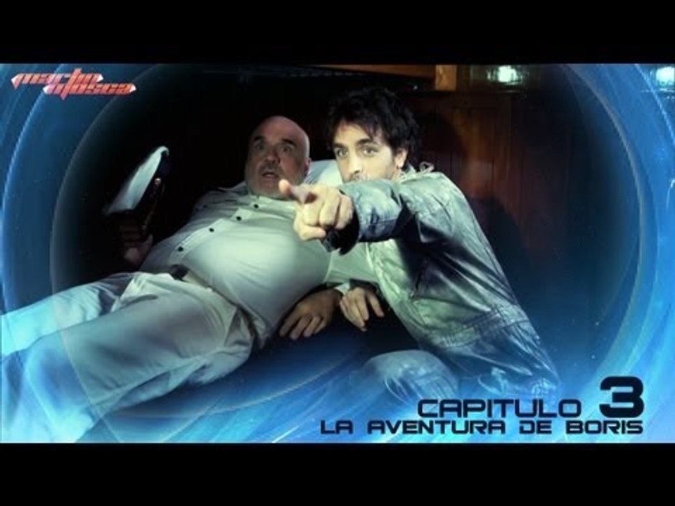 Martin Mosca - Capítulo 3 : La aventura de Boris (web serie)