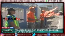 Tránsito fluye por la carretera Sánchez en la región sur-Noticias Ahora-Video