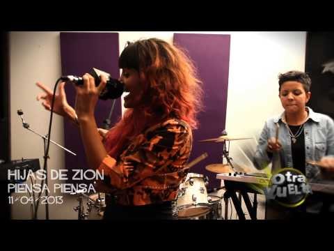 Otra Vuelta - Hijas de Zion - Piensa Piensa - Jueves 11 Abril 2013 - Video HD