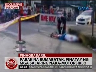 24 Oras: Parak na bumabatak, pinatay ng mga salaring naka-motorsiklo