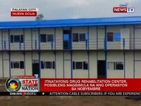 Itinatayong drug rehabilitation center, posibleng magsimula na ang operasyon sa Nobyembre