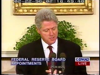 Bill Clinton Nominating Alan Greenspan to the Federal Reserve Board (1996)