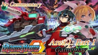 Blaster Master Zero Nintendo Switch Gameplay (No Commentary) - Area 1: Part 1