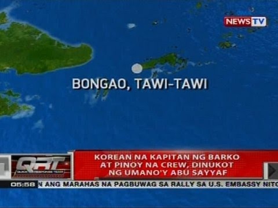 Korean at kapitan ng barko at pinoy na crew, dinukot ng umano'y Abu Sayyaf
