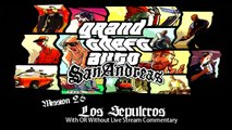 GTA San Andreas - PC - Mission 26 - Los Sepulcros (w Live Stream Commentary!)