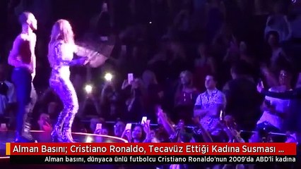 Alman Basını: Cristiano Ronaldo, Tecavüz Ettiği Kadına Susması İçin Para Gönderdi