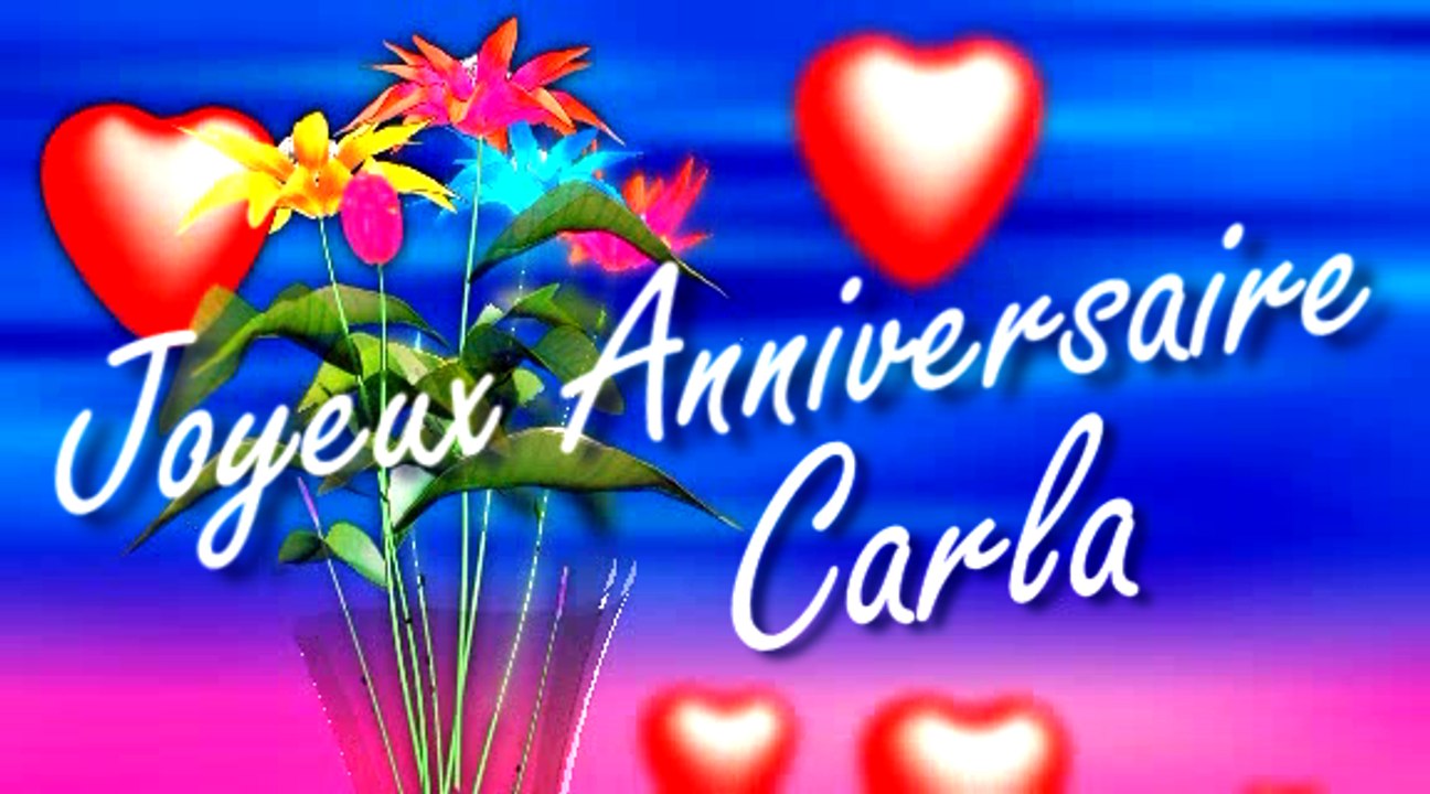 Joyeux Anniversaire Carla