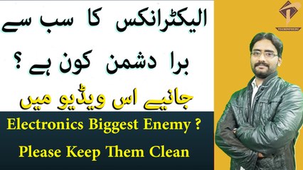 Electronics Biggest Enemy ? Please Keep Them Clean