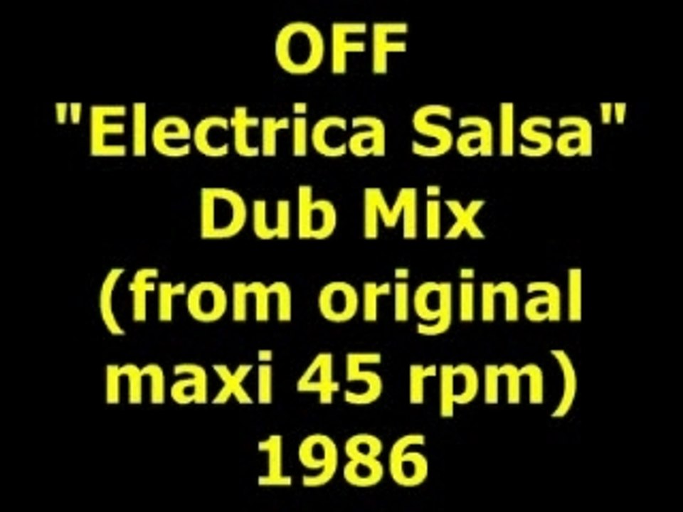 OFF  "Electrica Salsa" Dub Mix  Maxi 45 rpm